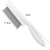 18CM Cat And Dog Supplies Flea Comb Stainless Steel Insect Repellent Brush Pet Care Combs Hair Grooming Portable Tool Fur Removal - White